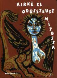 Kirké és Odüsszeusz mítosza (ISBN: 9789639610224)
