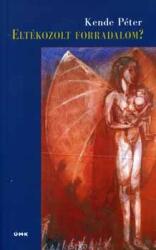 Eltékozolt forradalom? (ISBN: 9799639609463)
