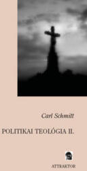 Politikai teológia II (ISBN: 9789639580688)