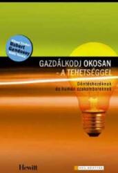 Gazdálkodj okosan - a tehetséggel! (ISBN: 9789639686199)