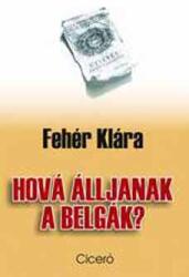 Hová álljanak a belgák? (ISBN: 9789635395941)