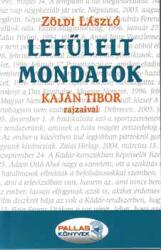Lefülelt mondatok (ISBN: 9789632291840)