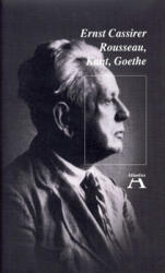 Rousseau, Kant, Goethe (ISBN: 9789639165991)