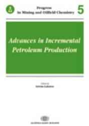 Advances in Incremental Petroleum Production (ISBN: 9789630581042)