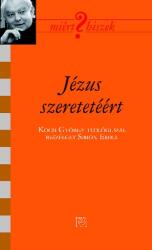 Jézus szeretetéért (ISBN: 9789636620172)