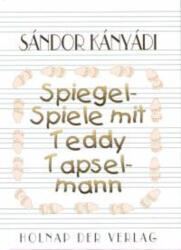 Spiegel-Spiele mit Teddy Tapselmann (ISBN: 9789633467053)