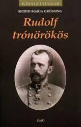 Rudolf trónörökös (ISBN: 9789639635210)