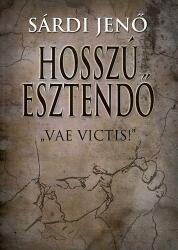 Hosszú esztendő - Vae Victis! (ISBN: 9789636622091)