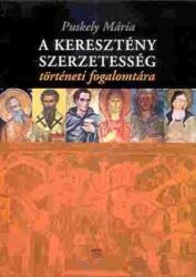 A keresztény szerzetesség történeti fogalomtára (ISBN: 9789639642300)
