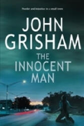 The Innocent Man (ISBN: 9780099493570)