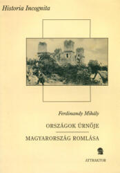 Országok úrnője - Magyarország romlása (ISBN: 9789639580336)