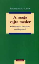 A maga vájta meder (ISBN: 9789639610729)