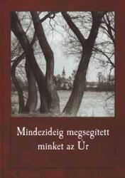 Mindezideig megsegített minket az Úr (ISBN: 9789639642898)