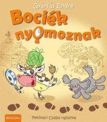 Bociék nyomoznak (ISBN: 9789632262321)