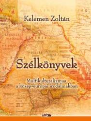 Szélkönyvek. Multikulturalizmus a közép-európai irodalmakban (ISBN: 9789639690486)