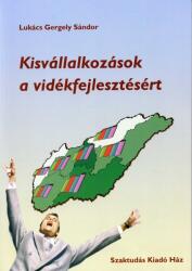 Kisvállalkozások a vidékfejlesztésért (ISBN: 9789639553859)