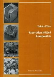 Szervetlen kötésű kompozitok (ISBN: 9789639736269)