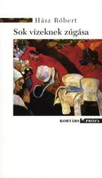 Sok vizeknek zúgása (ISBN: 9789639593749)