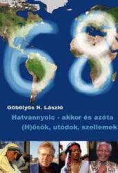 Hatvannyolc - akkor és azóta (ISBN: 9789630622080)
