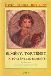 Élmény, történet - A történetek élménye (ISBN: 9789639609839)