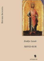 Árpád-kor (ISBN: 9789639857032)