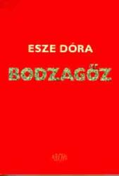Bodzagőz (ISBN: 9789639378193)