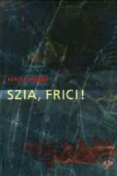 Szia, Frici! (ISBN: 9789637853982)