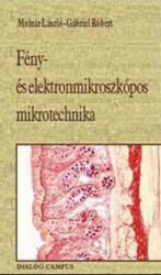 Fény - és elektronmikroszkópos mikrotechnika (ISBN: 9789639123243)