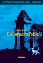 Das Gespenst von Podolin (ISBN: 9783950231564)