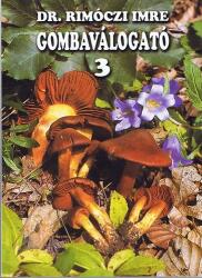 Gombaválogató 3 (ISBN: 9789639736795)