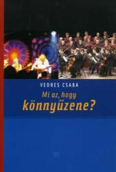 Mi az, hogy könnyűzene? ! (ISBN: 9789639484771)