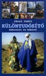 Különtudósító háborúról és békéről (ISBN: 9789639642232)