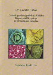 Családi gazdaságokból az Unióba (ISBN: 9789639553309)