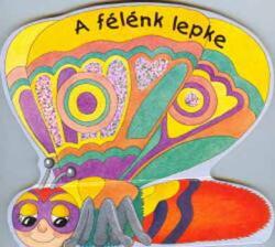A félénk lepke (ISBN: 9789635396023)