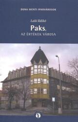 Paks, az értékek városa (ISBN: 9789638823915)