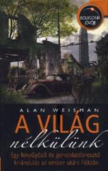 A világ nélkülünk (ISBN: 9789632520278)