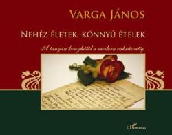 Nehéz életek, könnyű ételek (ISBN: 9789639683389)