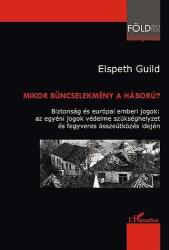 Mikor bűncselekmény a háború? (ISBN: 9789632361901)