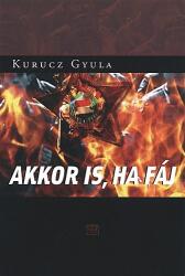Akkor is, ha fáj (ISBN: 9789636623654)