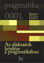 Az alakzatok kérdése a pragmatikában - Pragmatika 1 (ISBN: 9789638826701)