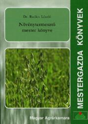 Növénytermesztő mester könyve (ISBN: 9789639736726)