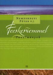 Fecskeszemmel (ISBN: 9789636622268)