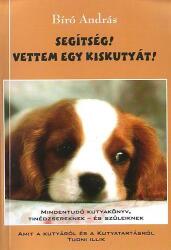Segítség! Vettem egy kiskutyát! (ISBN: 9789636622190)