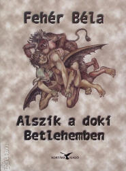 Alszik a doki Betlehemben (ISBN: 9789639593671)