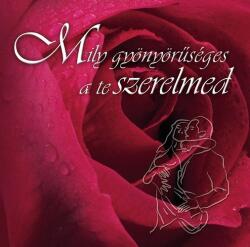 Mily gyönyörűséges a te szerelmed (ISBN: 9789638900852)