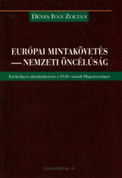Európai mintakövetés - nemzeti öncélúság (ISBN: 9799639336277)