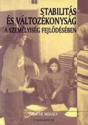 Stabilitás és változékonyság a személyiség fejlődésében (ISBN: 9799639494236)