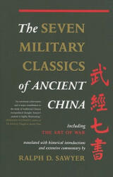 Seven Military Classics Of Ancient China - Ralph D. Sawyer (ISBN: 9780465003044)