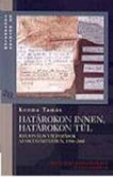 Határokon innen, határokon túl (ISBN: 9789639336766)