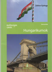 Mesterségem címere: Hungarikumok (ISBN: 9789638997111)